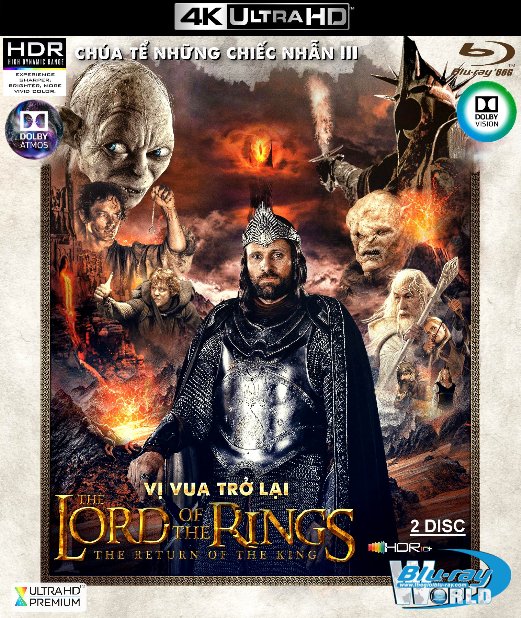 4KUHD-627. The Lord of the Rings III : The Return of the King Extended - Chúa Tể Của Những Chiếc Nhẫn III : Vị Vua Trở Lại (2 DISC) 4K-66G (TRUE- HD 7.1 DOLBY ATMOS - DOLBY VISION)